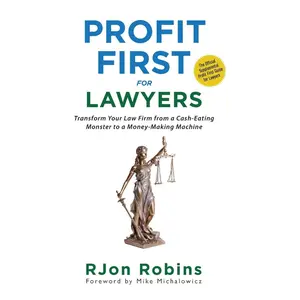 Profit First For Lawyers: Transform Your Law Firm from a Cash-Eating Monster to a Money-Making Machine Hardcover – August 28, 2023