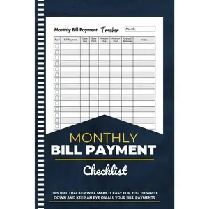 Bill Tracker Notebook: Monthly Bill Planner& Organizer for Financial Budgeting, Finance & Payments Checklist Organizer - 108 Pages-- Paperback