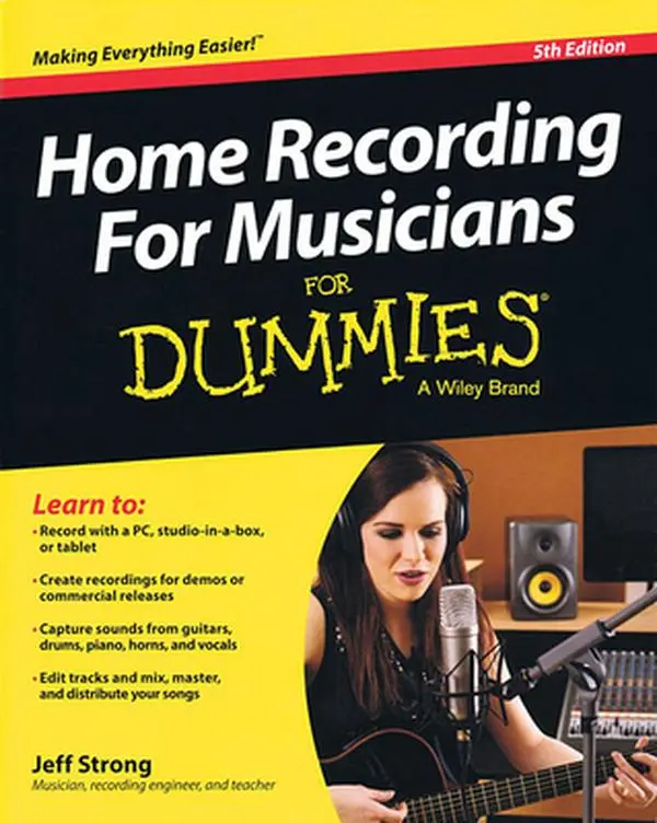USED Book - Home Recording for Musicians for Dummies: 5th Edition by Strong, Jeff (Paperback) - english