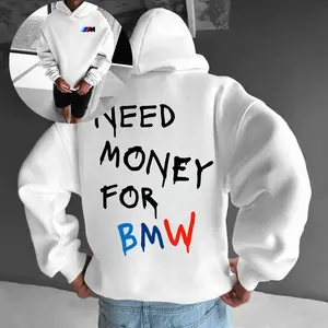 2 Sided Need Money for BMW Pullover Hoodie – Cool Car Meme Hoodie, Gift for BMW Lovers, Unisex Streetwear