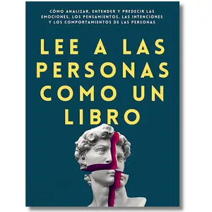 Lee a las Personas Como un Libro Spanish Edition by Patrick King - Master Mind Reading & Emotional Intelligence Skills