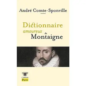 USED-Dictionnaire amoureux de Montaigne by André Comte-Sponville (Unknown)