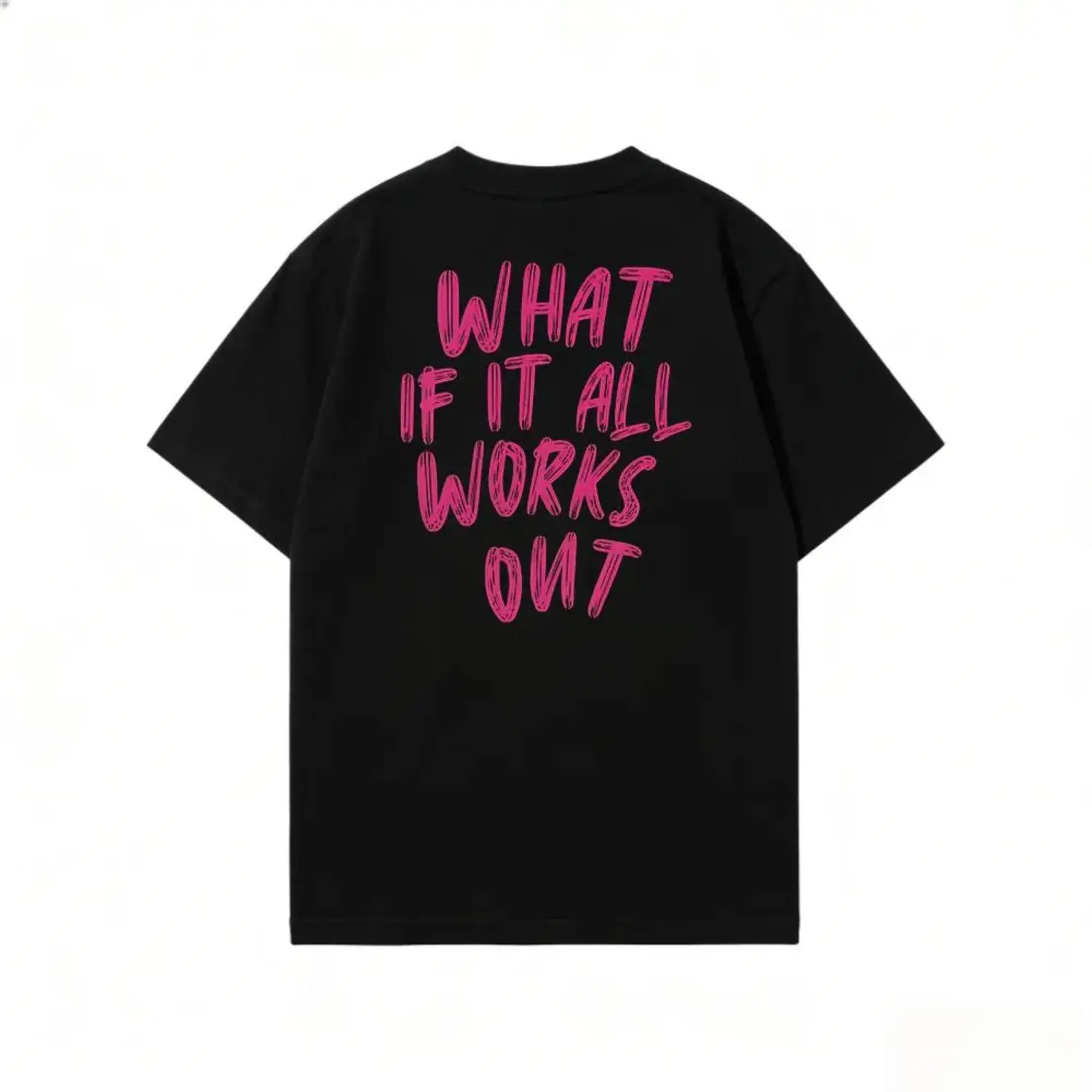 What If It All Works Out Cotton T-shirt Positive Vibes Trendy Pink Oversized Shirt Gift for BFF Manifest Big Words on Back Cute Tee