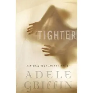 USED-Tighter by Griffin, Adele (Hardcover)