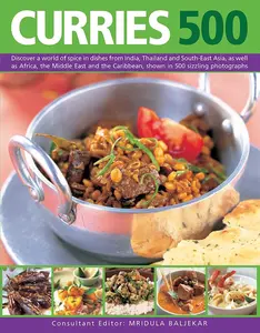 USED-500 Curries: Discover a World of Spice in Dishes from India, Thailand and South-East Asia, as Well as Africa, the Middle East and the Caribbean, Shown by Baljekar, Mridula (Paperback)