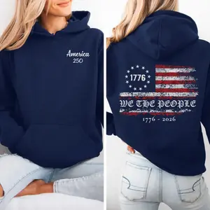 America 250 Hoodie – We The People 1776-2026 American Flag Patriotic Hoodie, USA Independence Day Shirt, Fourth of July Gift for Men Women