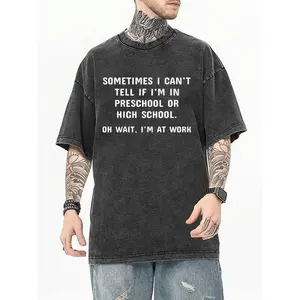 Washed Shirt for Office – Humorous ‘Sometimes I Can’t Tell If I’m In Preschool Or High School’ Tee