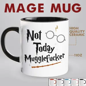 Lock&Knock – Not Today Muggle Fkr 11oz Mug, Funny Wizard Coffee Cup, Sarcastic Fantasy Gift, Snarky Quote Mug for Chaos Friends, Book Nerds, Coworkers