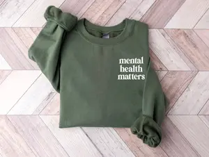 Mental health matters T-shirt, Sweatshirt or Hooded Sweatshirt, Mental health awareness, mental health sweatshirt, self love club
