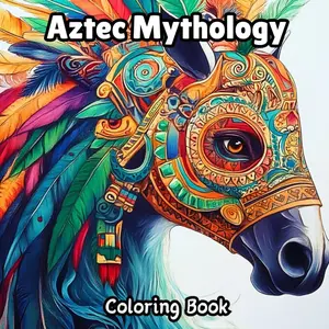 Aztec Mythology Coloring Book: 65 Coloring Pages for Kids, Teens and Adults | Explore Ancient Aztec Myths Paperback – April 10, 2024
