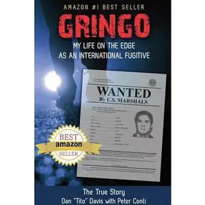 USED-Gringo: My Life on the Edge As an International Fugitive by Conti, Peter (Paperback)