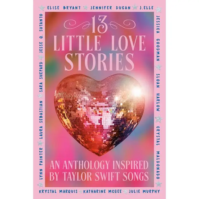 13 Little Love Stories: An Anthology Inspired by Taylor Swift Songs by Elise Bryant (Paperback)