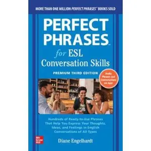 USED-Perfect Phrases for Esl: Conversation Skills, Premium Third Edition by Engelhardt, Diane (Paperback)