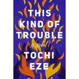 USED-This Kind of Trouble by Eze, Tochi (Hardcover)