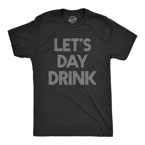 Mens Let's Day Drink T Shirt Funny Beer Liquor Bar Party Tee Mens Funny T Shirts Cool Vintage Fashion T-Shirt Gift Classic Menswear Funny Drinking Short Sleeve Novelty Tees for Guys Black