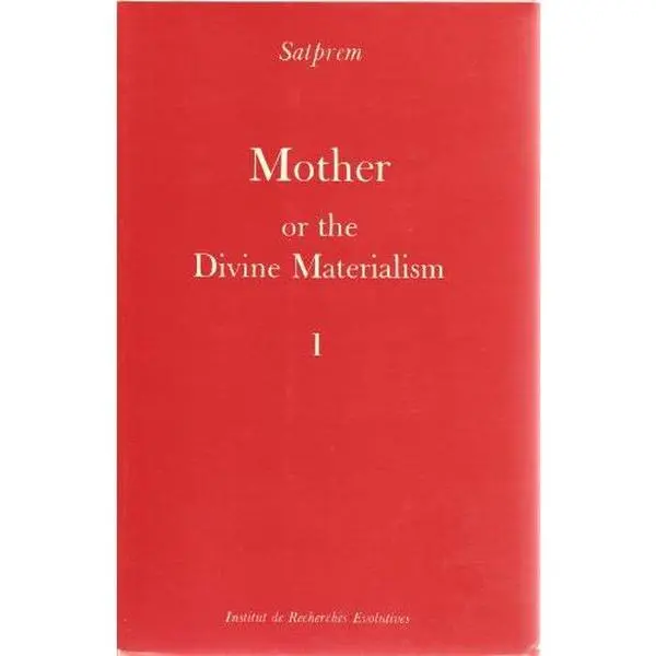 USED-Mother Or the Divine Materialism Volume 1 by Satprem (Paperback)