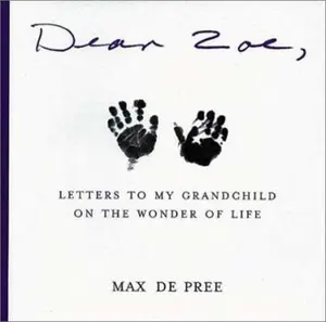 USED-Dear Zoe: Letters to my Miracle Grandchild by Max De Pree (Paperback)