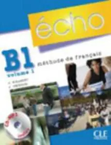 Echo Niveau B1.1 (Nouvelle Version) (French Edition) by Jacky Girardet (Paperback) - Used