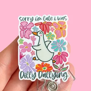 Glitter My Badge Sorry I’m late I was dilly dallying badge reel for nurse and hospital workers. Badge clip Badge pull - Retractable swivel clip with a 360 rotation. Great gift for coworker