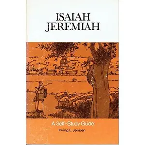 USED-Isaiah - Jeremiah : A Self-Study Guide by Irving L. Jensen (Paperback)