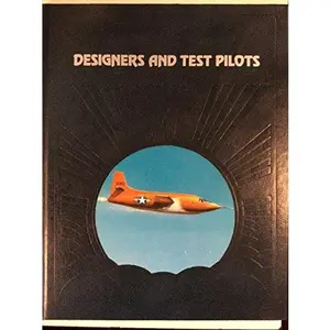 USED-Designers and Test Pilots (Epic of Flight) by Richard P. Hallion (Hardcover)