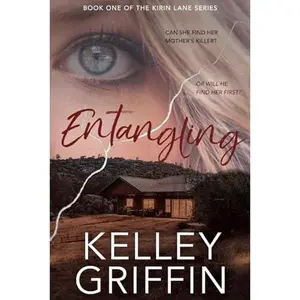USED-Entangling: Book One of the Kirin Lane Series by Kelley Griffin (Paperback)