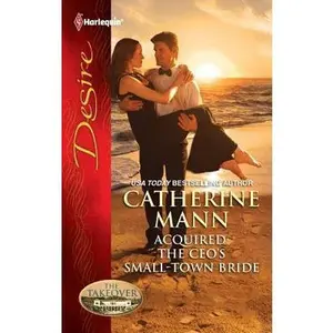 USED-Acquired: The CEO's Small-Town Bride by Catherine Mann (Unknown)