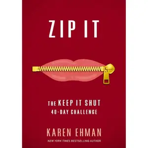 Zip It: The Keep It Shut 40-Day Challenge by Karen Ehman - Paperback Daily Guided Journal Workbook
