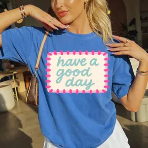 Comfort Colors Have a Good Day Shirt - Unisex Apparel Relaxed Fit Printed In The USA Clothing Womenswear Casual Comfort Cotton Top Athletic Boho Chic