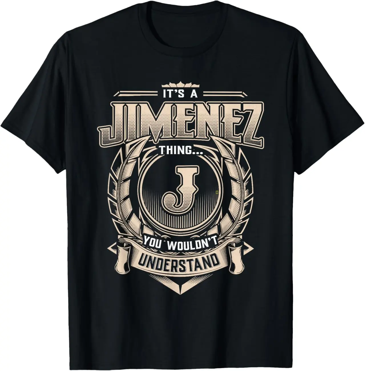 Jimenez Last Name Shirt It's A Jimenez Thing T-Shirt 5TI