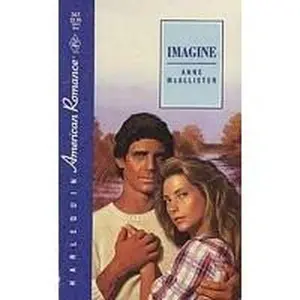 USED-Imagine (American Romance) by Anne McAllister (Unknown)