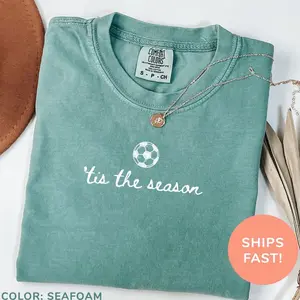 Comfort Colors® ’Tis The Season Soccer Ball Shirt Soccer Player Shirt Soccer Season Shirt Game Day Shirt Sports Mom Shirt Soccer Shirt