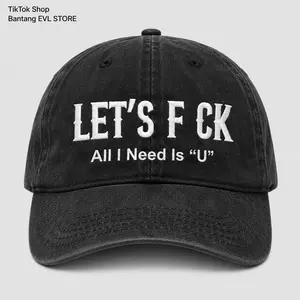 Let's F*ck All I Need Is U Embroidered Washed Dad Hat, Funny Couples Hat, Romantic Humor Baseball Cap, Vintage Love Quote Hat, Adjustable Casual Cap