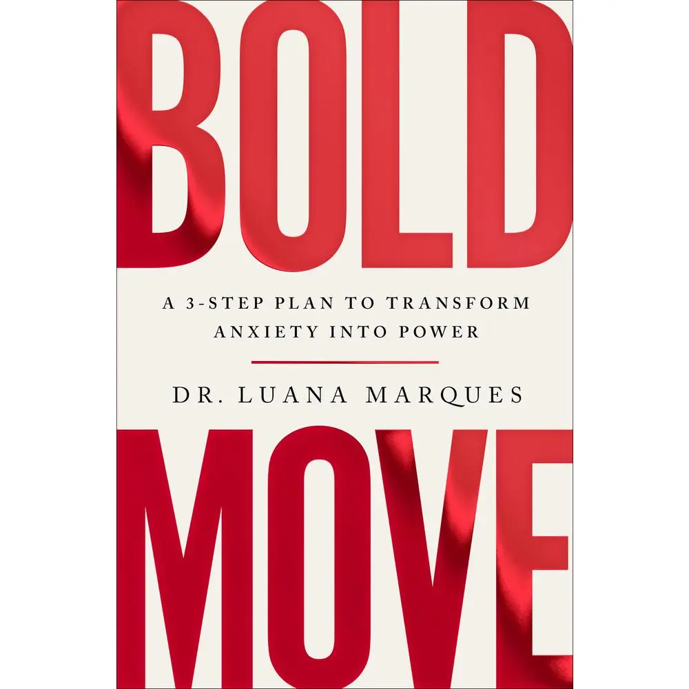USED Book - Bold Move: A 3-Step Plan to Transform Anxiety Into Power by Marques, Luana (Hardcover) - english