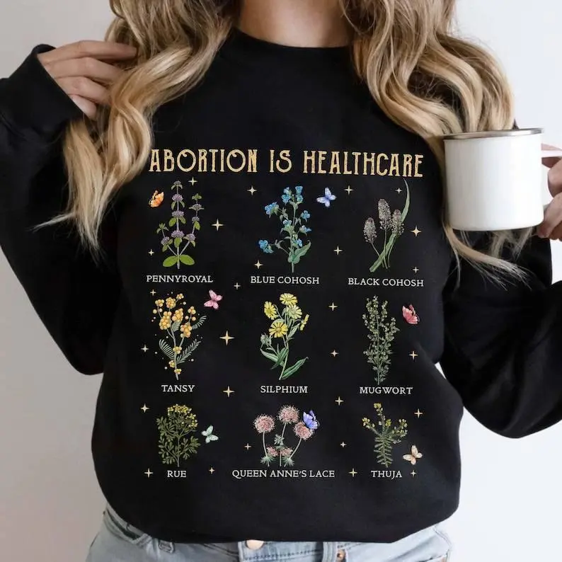 Abortion Is Healthcare Women's Reproductive Health Herbs Shirt,Pro Choice Reproductive Rights Shirt,Herbal Women’s Rights Shirt,Gift for Her