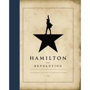 Hamilton by Lin-Manuel Miranda, Jeremy McCarter [Hardcover Book]