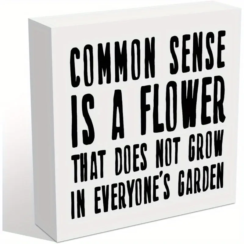Common Sense Is a Flower Funny Office Desk Decor Wooden Box Decorative Signs, Desk Decorations for Office Home Cubicle Desktop Shelf, Funny Wood Block Sign for Women Men Coworker Friends, 5x5 inch