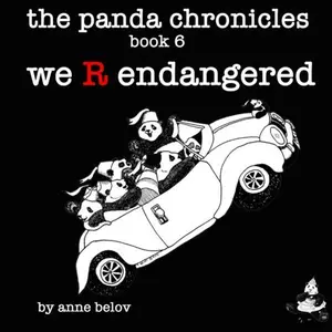 USED-The Panda Chronicles Book 6: We R Endangered by Anne Belov (Paperback)