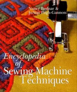 USED-Encyclopedia of Sewing Machine Techniques by Nancy Bednar (Hardcover)
