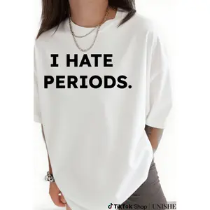 Comfortable Funny Period Pain Shirt – I Hate Periods Tee for Women