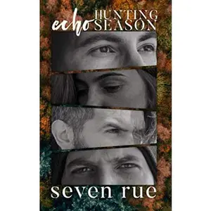 USED-Echo: Hunting Season: A Reverse Harem & Age Gap Novella by Seven Rue (Paperback)