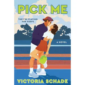 Pick Me: A Novel by Victoria Schade [Paperback Book]