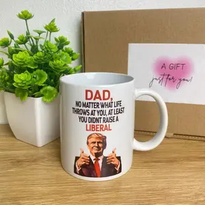 [Sale Up To 40% + Freeship] Dad Trump Father's Day Mug, You Didn't Raise A Liberal Mug, Funny Trump Coffee Cup for Conservative Dad Gift
