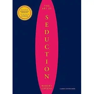 The Art of Seduction by Robert Greene – Bestselling Psychological Book for Influence, Power & Attraction