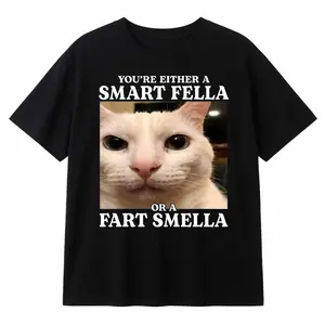 Gift Tee You're Either a Smart Fella or a Fart Smella Funny Cat Meme T-Shirt casual cotton streetwear Fabric Menswear streetwear for all,Unisex Crewneck T-shirt for Men And Women