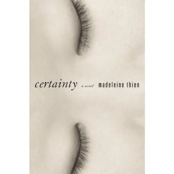 Used Fiction Book - Certainty: A Novel by Madeleine Thien (Hardcover, English Edition) - Little, Brown and Company Published Fiction Books