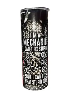 Im A Mechanic Black Oil Paint Drip I Can't Fix Stupid - 20oz Skinny Straight Sublimation Tumbler - Amy's Tumbler Junkies - Your Favorite Tumbler Shop!