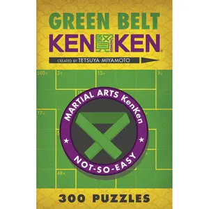 Green Belt KenKen® by Tetsuya Miyamoto [Paperback Book]