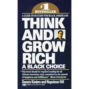 USED-Think and Grow Rich: A Black Choice: A Guide to Success for Black Americans by Kimbro, Dennis (Mass Market Paperback)