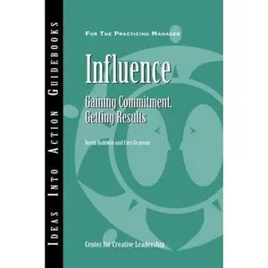 USED-Influence: Gaining Commitment, Getting Results (J-B CCL (Center for Creative Leadership)) by Center for Creative Leadership (CCL) (Paperback)